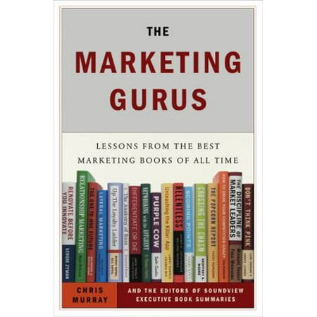 The Marketing Gurus: Lessons from the Best Marketing Books of All Time (Hardcover - Used) 1591841054 9781591841050
