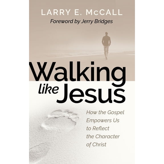 Walking Like Jesus: Studies in the Character of Christ, (Paperback)