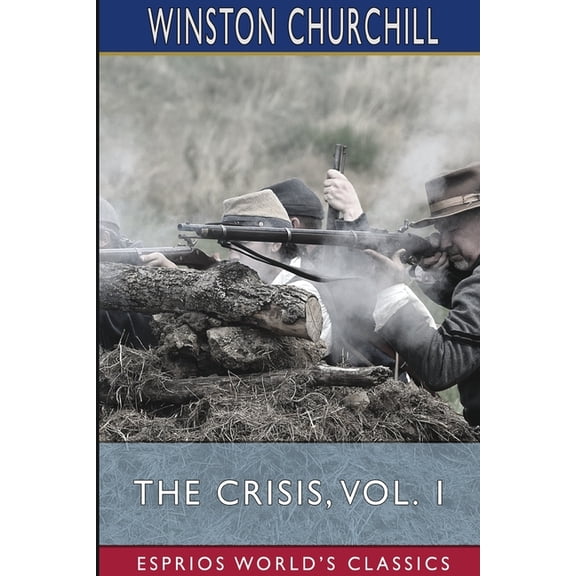 The Crisis, Vol. 1 (Esprios Classics), (Paperback)