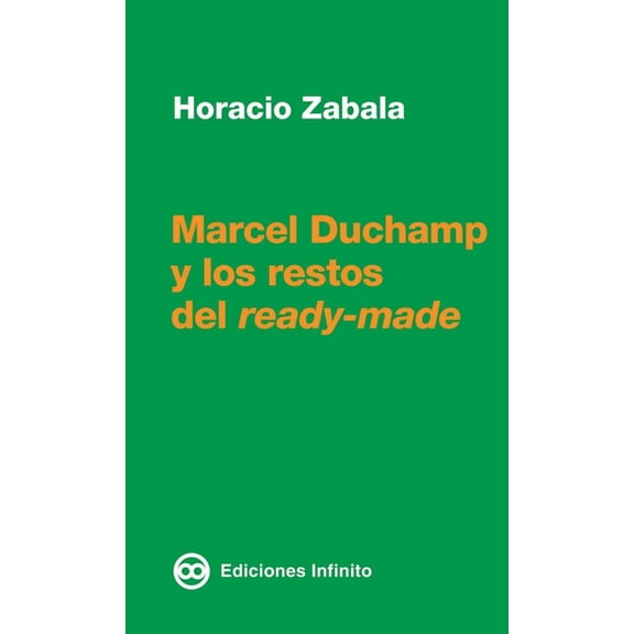 Marcel Duchamp y los restos del ready-made, (Paperback)