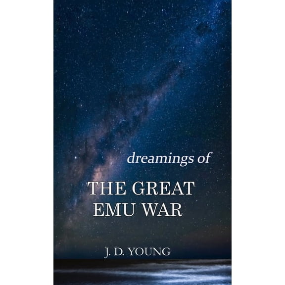 dreamings of The Great Emu War, (Paperback)