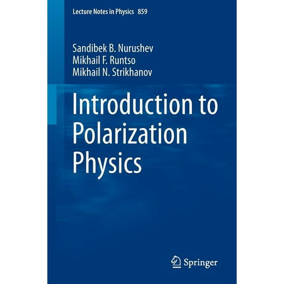 Lecture Notes in Physics Introduction to Polarization Physics, Book 859, (Paperback)