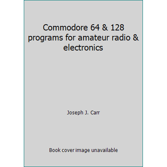 Pre-Owned Commodore 64 & 128 programs for amateur radio & electronics (Paperback) 0672225166 9780672225161