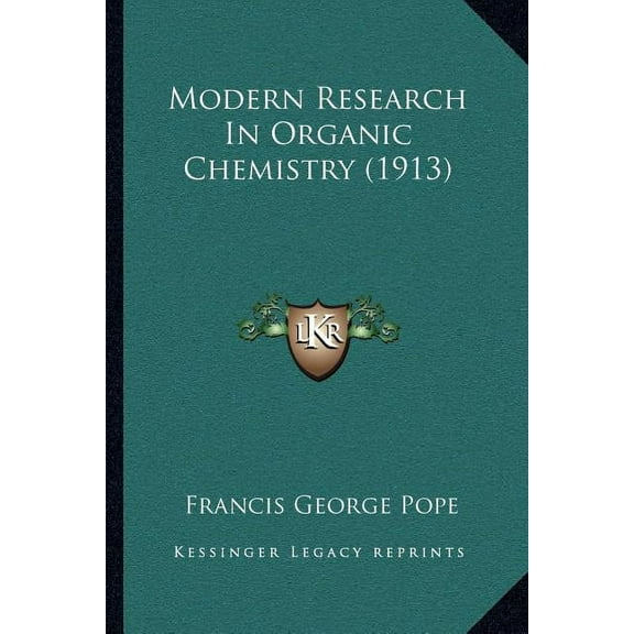 Modern Research In Organic Chemistry (1913) (Paperback)