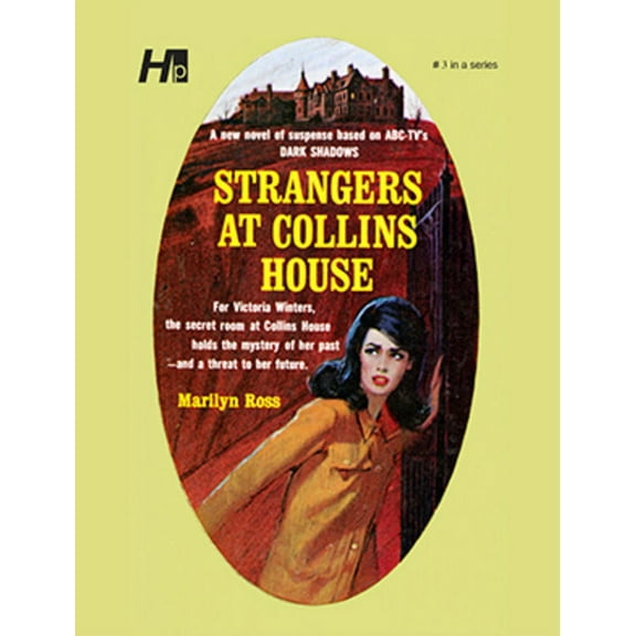 Dark Shadows: The Complete Paperback Lib Dark Shadows: Strangers at Collins House: The Complete Paperback Library Reprint Book 3, Book 3, (Paperback)
