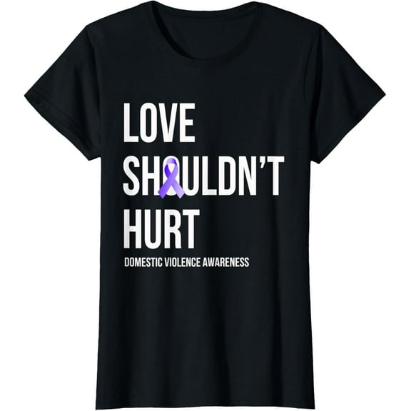 t-shirt Love Shouldn't Hurt - Domestic Violence Awareness T-Shirt.