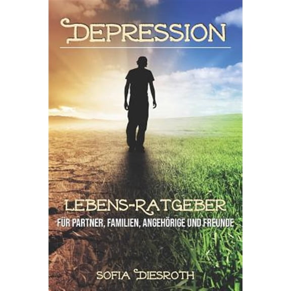 Pre-Owned Depression : Lebens-Ratgeber fr Partner, Familien, Angehrige und Freunde (Paperback)