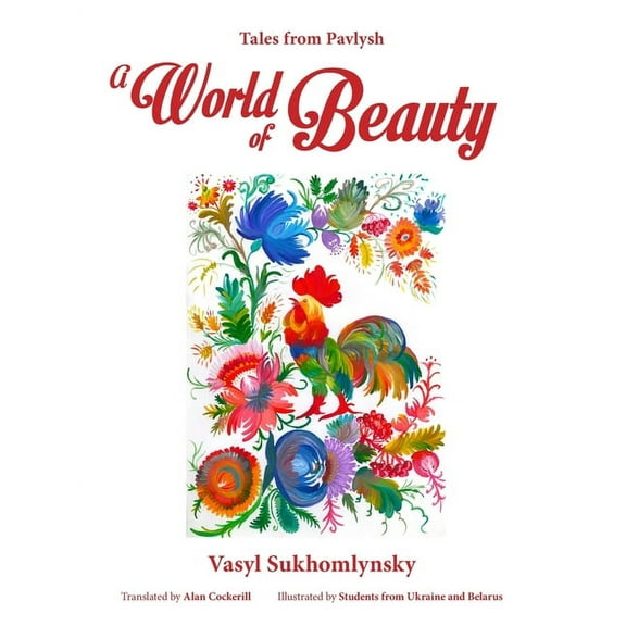A World of Beauty: Tales from Pavlysh, (Paperback)