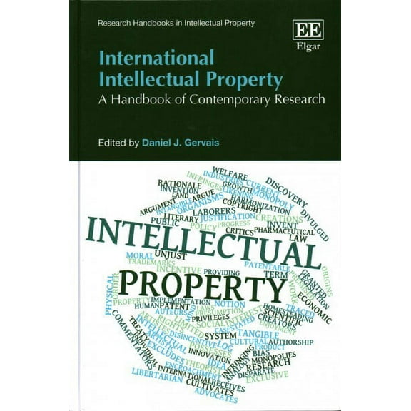 International Intellectual Property : A Handbook of Contemporary Research