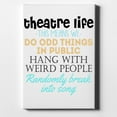 thumbnail image 1 of Theatre Life - Odd Things in Public - 8" x 10" - Decorative Canvas Wall Art - White Edge - 5/8" Gallery Wrapped, 1 of 2