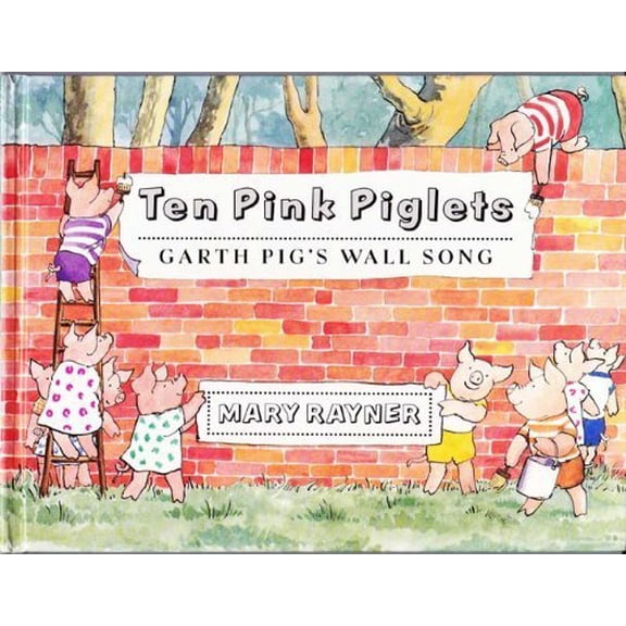 Pre-Owned Ten Pink Piglets : Garth Pig's Wall Song, 9780525452416, 0525452419, Hardcover,