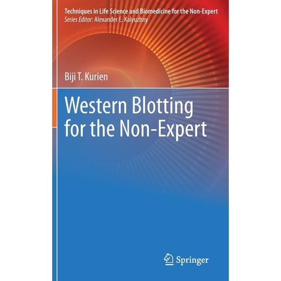 Techniques in Life Science and Biomedici Western Blotting for the Non-Expert, (Hardcover)