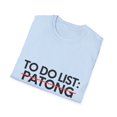 thumbnail image 4 of Funny Patong Sarcasm Novelty Traveling Men Women | Inspiring Vacations To Do List Patong City Travel Tourists Unisex Softstyle T-Shirt, 4 of 4