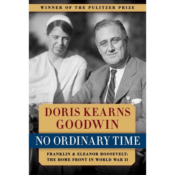 Pre-Owned No Ordinary Time : Franklin and Eleanor Roosevelt: the Home Front in World War II (Paperback) 9780684804484
