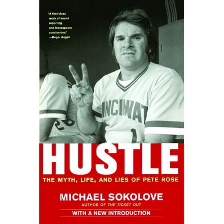 Hustle : The Myth, Life, and Lies of Pete Rose (The Hustle And The Best Of Van Mccoy)