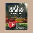 thumbnail image 1 of The Survival Medicine Handbook: The Essential Guide for When Help is NOT on The Way, Paperpack, 1 of 5