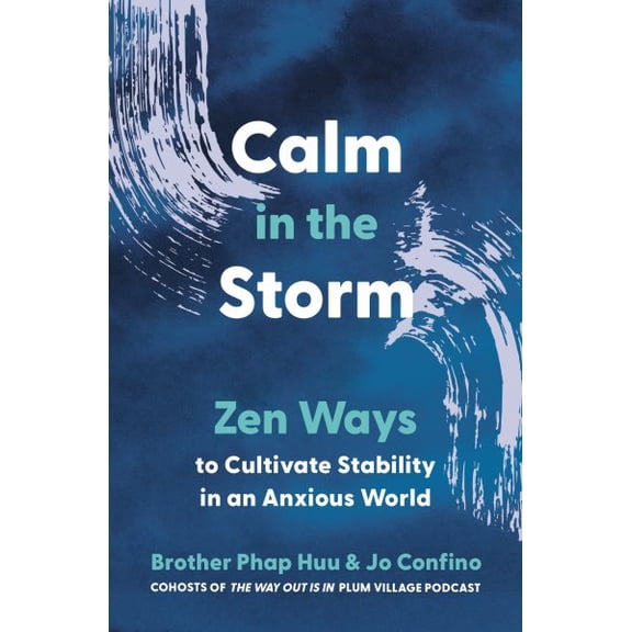 Pre-Owned Calm in the Storm: Zen Ways to Cultivate Stability in an Anxious World, 9780938077558, 0938077554, Paperback,