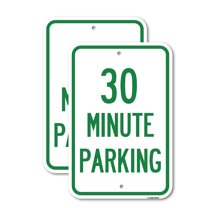 (2 Pack) 30 Minute Parking | 18" X 24" Heavy-Gauge Aluminum Sign | Rust Free Aluminum, Weather Resistant, Waterproof, Fade Resistant, 2 Pre-drilled Holes