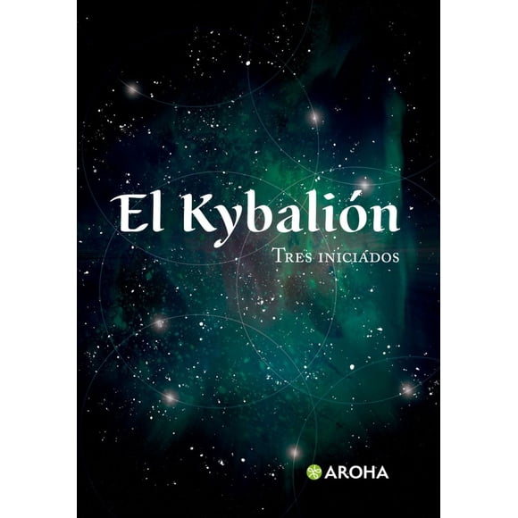 El kybalión. tres iniciados