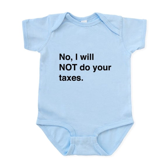 CafePress - Do Your Own Taxes Body Suit - Baby Light Bodysuit, Size Newborn - 24 Months