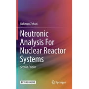 Neutronic Analysis for Nuclear Reactor Systems (Hardcover)