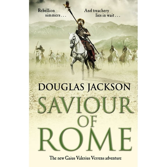 Gaius Valerius Verrens Saviour of Rome: The New Gaius Valerius Verrens Adventure, Book 7, (Paperback)
