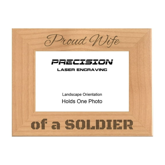 PrecisionNC Engraving Military Gifts Proud Wife of a Soldier Engraved Natural Wood Picture Frame Veterans Day 4x6 Landscape