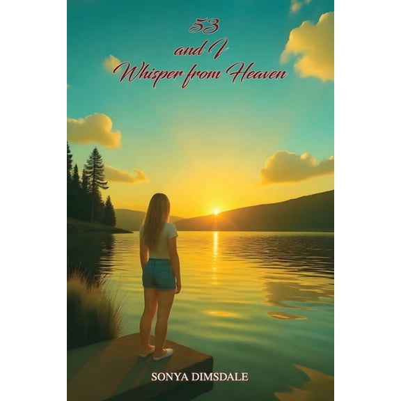53 And A Whisper From Heaven, (Paperback)