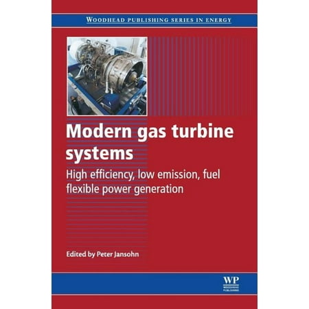 Woodhead Publishing Energy Modern Gas Turbine Systems: High Efficiency Low Emission Fuel Flexible Power Generation (Paperback)