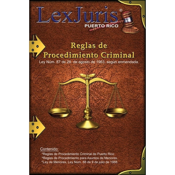 Reglas de Procedimiento Criminal de Puerto Rico.: Ley Núm. 87 de 26 de junio de 1963, según enmendada. (Paperback)
