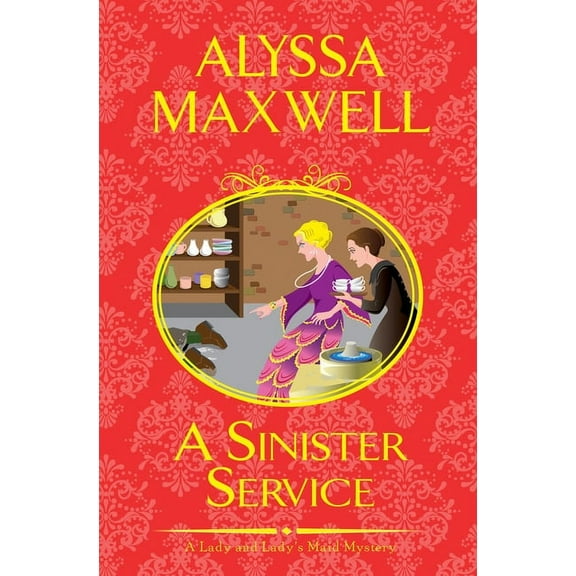 A Lady and Lady's Maid Mystery: A Sinister Service (Series #6) (Hardcover)