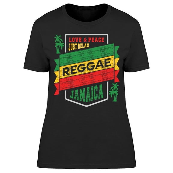 Love Peace Relax Reggae Jamaica T-Shirt Women -Image by Shutterstock, Female Large