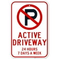thumbnail image 1 of No Parking Active Driveway 24X7 Sign, 12x18 Aluminum, 1 of 8