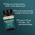 thumbnail image 5 of Dr. Mercola Niacinamide Vitamin B3-50 mg per Tablet - Supports Metabolic Health - Non-Flushing - Mini Tabs - Non-GMO, Gluten-Free & Soy-Free - 270 Servings (270 Tablets), 5 of 8