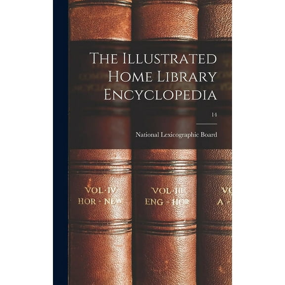 The Illustrated Home Library Encyclopedia; 14, (Hardcover)