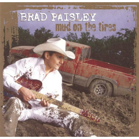Brad Paisley - Mud on the Tires - Music & Performance - CD