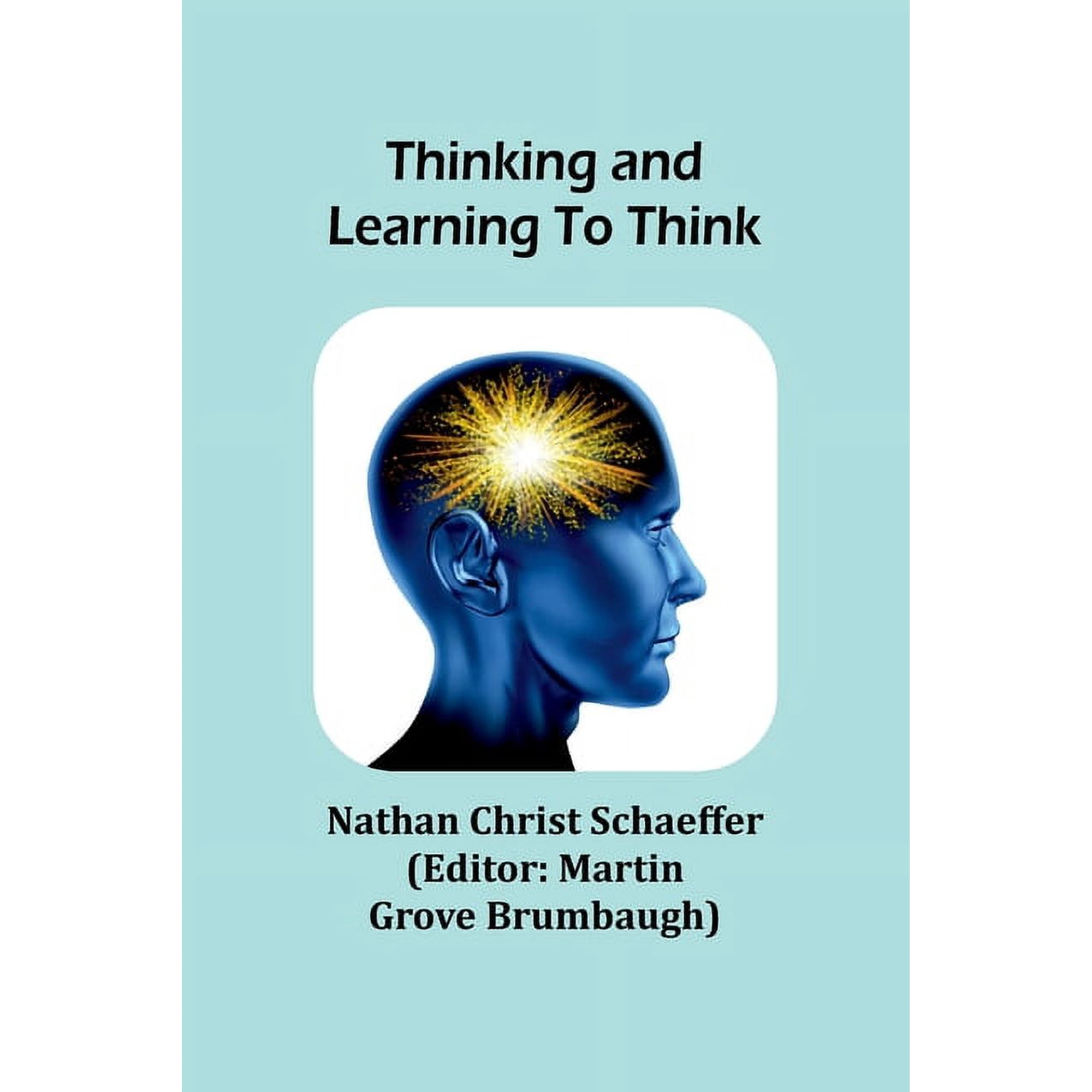 Thinking and learning to think (Paperback)