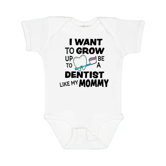 Inktastic I Want to Grow Up to Be a Dentist Like My Mommy Boys or Girls Baby Bodysuit