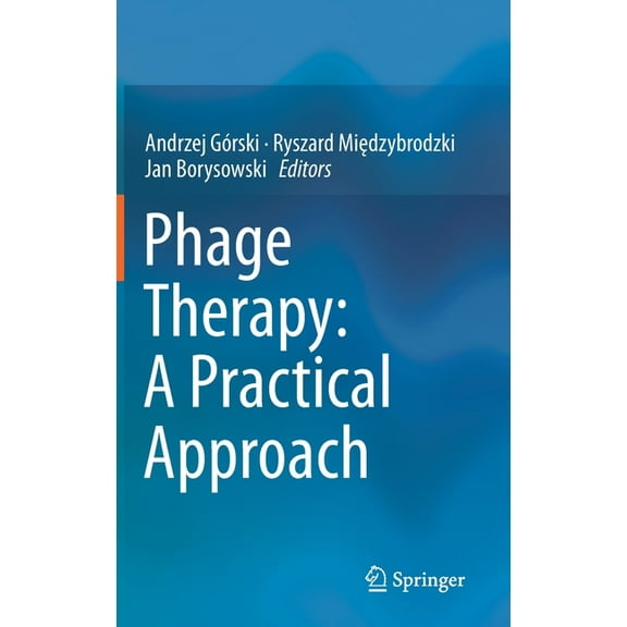 Phage Therapy: A Practical Approach, (Hardcover)
