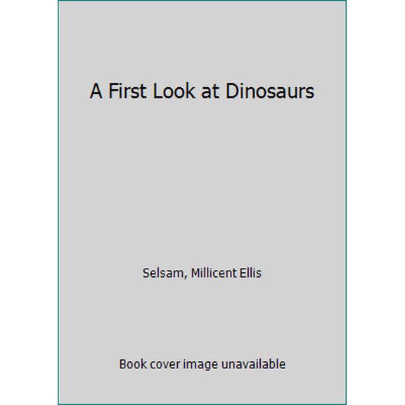 Pre-Owned A First Look at Dinosaurs (First Look at Series) (Unknown) 0802764568 9780802764560