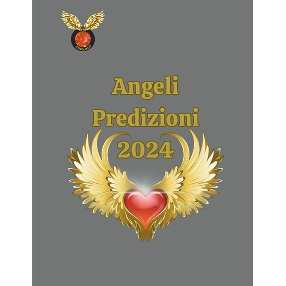 Angeli Predizioni 2024, (Paperback)