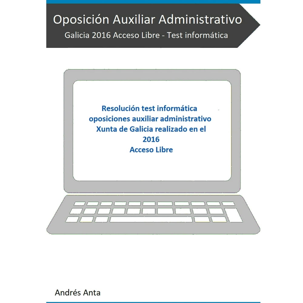 Oposición Auxiliar administrativo Galicia 2016 Acceso Libre - Test