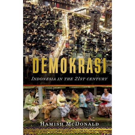 Pre-Owned Demokrasi: Indonesia in the 21st Century (Hardcover) 1137279990 9781137279996