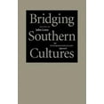 thumbnail image 2 of Bridging Southern Cultures : une Approche Interdisciplinaire, 2 of 4