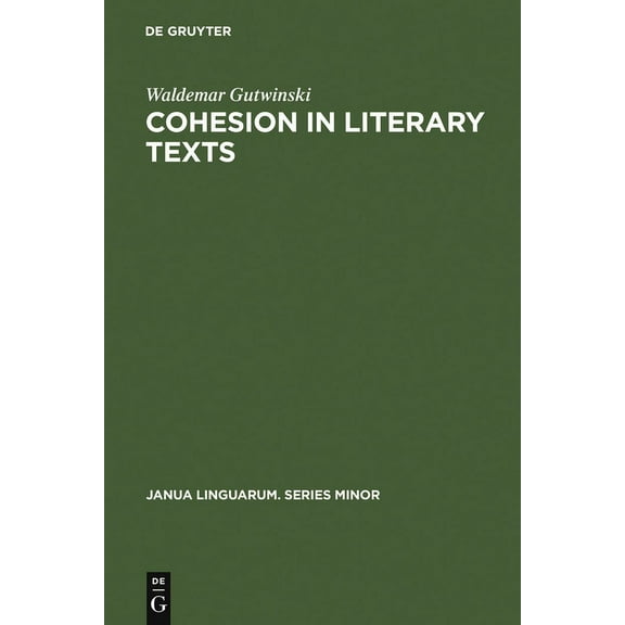 Janua Linguarum. Series Minor Cohesion in literary texts, Book 204, (Hardcover)