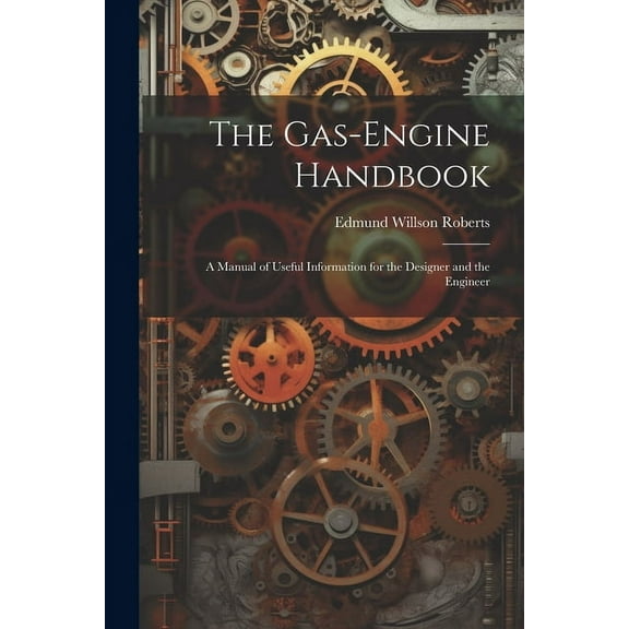 The Gas-Engine Handbook (Paperback)