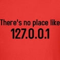 thumbnail image 3 of CafePress - There's No Place Like 127.0.0.1 Kids Dark T Shirt - Dark T-Shirt Kids XS-XL, 3 of 4