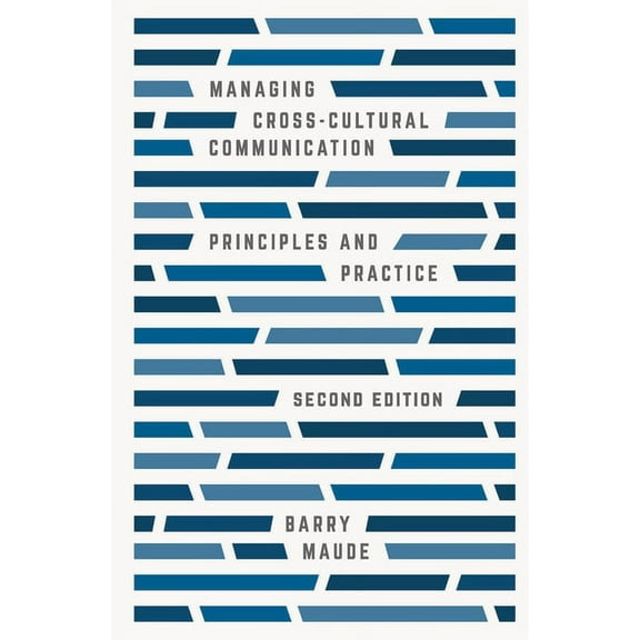 Managing Cross-Cultural Communication: Principles and Practice, (Paperback)