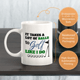 thumbnail image 3 of It takes a lot of balls to golf like I do 11oz Plastic Coffee Mug, 3 of 3