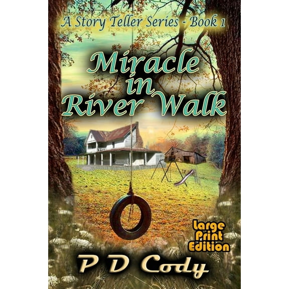 Story Teller: Miracle In River Walk: This will be your heart breaking, inspirational book of the year for many years to come. (Paperback)